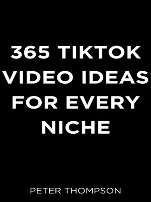 cover image of 365 Tiktok Video Ideas for Every Niche